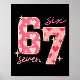 Valentines Day Six Seven 67 Meme 6 7 Heart Boys Gi Poster