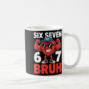Valentines Day Six Seven Bruh 67 Meme Funny Valent Coffee Mug