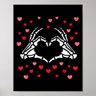 Valentines Day Skeleton Hand Heart Funny Men Women Poster