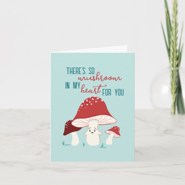 Valentine's Day So Mushroom in My Heart Card (Front)