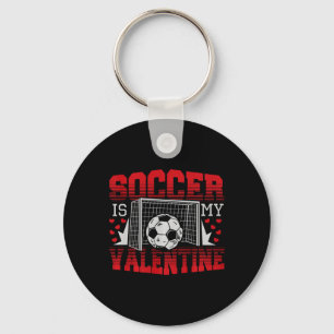 Valentines Day Soccer Is My Valentine Comfort Colo Key Ring