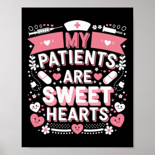 Valentines Day Sweet Hearts Nursing Love My Patien Poster