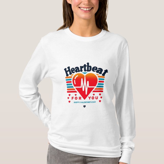 Valentine's day t-shirt || HeartBeat For You || (Front)