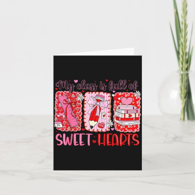 Valentines Day Teacher Kids My Cl Is Full Of Sweet Card (Front)