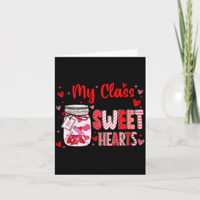 Valentines Day Teacher Kids My Cl Is Full Of Sweet Card (Front)