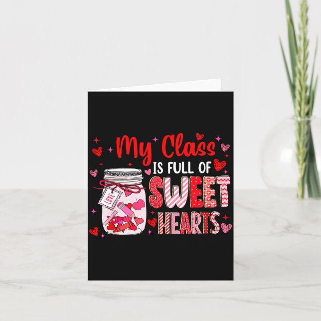 Valentines Day Teacher Kids My Cl Is Full Of Sweet Card (Front)