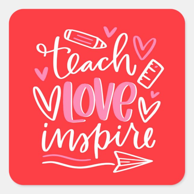 Valentine's Day Teacher Quote Square Sticker (Front)