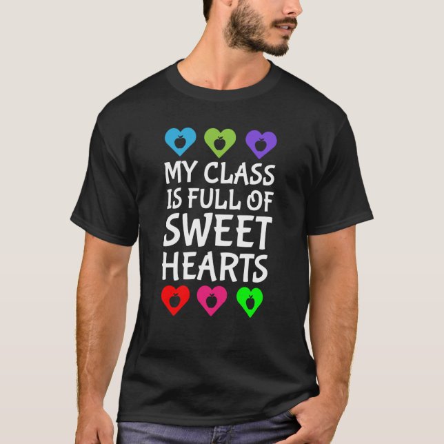 Valentines Day Teachers Cute Teacher Class Sweethe T-Shirt (Front)