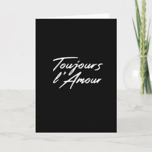 Valentine's Day - Toujours L'Amour Card