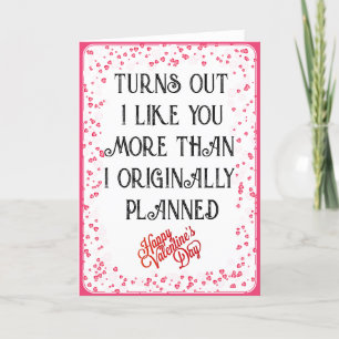valentines day turns out I like you more than Holiday Card
