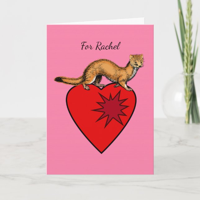 Valentine's Day, Weasel My Way Into Your Heart Card (Front)