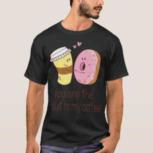 Valentines Day You Are The Doughnut To My pirate s T-Shirt