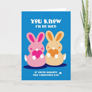 Valentines Day-You know I'll be nice rabbits Holiday Card