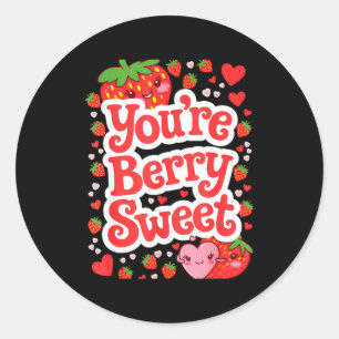 Valentines Day Youre Berry Sweet T Shirt Classic Round Sticker