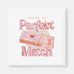 Valentines Day Youre My Perfect Match Spark Flame Magnet