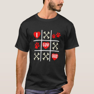 Valentine's Dog Dad Mum Tic Tac Toe I Luv Dogs T-Shirt