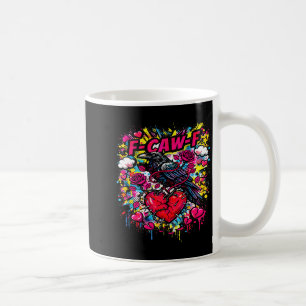 Valentines F Caw F Crow Dark Humor Love Anti Roman Coffee Mug