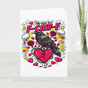 Valentines F Caw F Crow For Singles Anti Relations Card