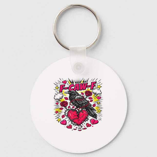 Valentines F Caw F Crow For Singles Anti Relations Key Ring (Front)