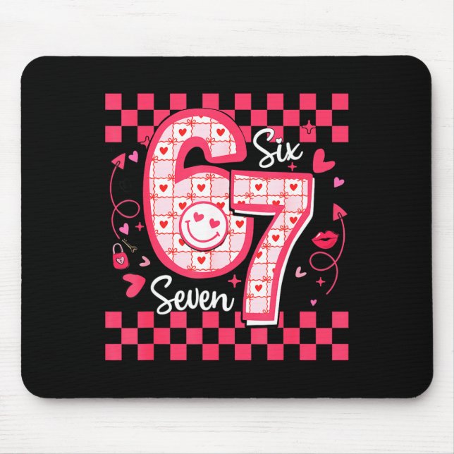 Valentines Funny 67 Six Seven Meme 6 7 Women Girls Mouse Mat (Front)