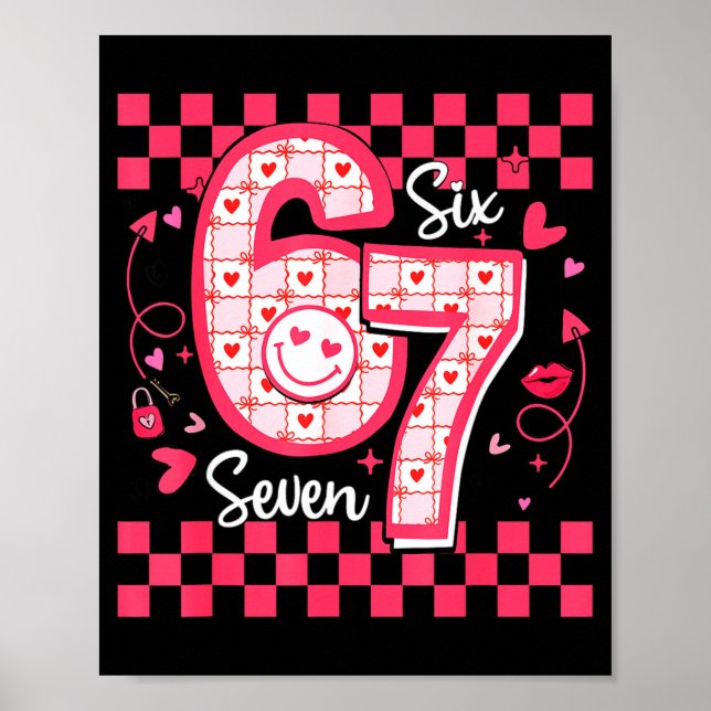 Valentines Funny 67 Six Seven Meme 6 7 Women Girls Poster (Front)