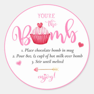 Valentine's Hot Chocolate Bomb You're the Bomb Classic Round Sticker