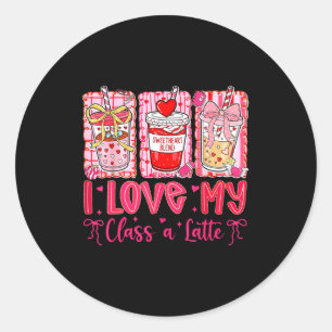 Valentines I Love My Cl A Latte Coquette Coffee Te Classic Round Sticker