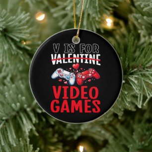 Valentines is for Video Games Funny Gamer Gift Ceramic Tree Decoration