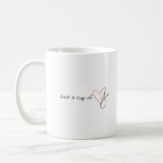 Valentines mug: "Just a cup of love"