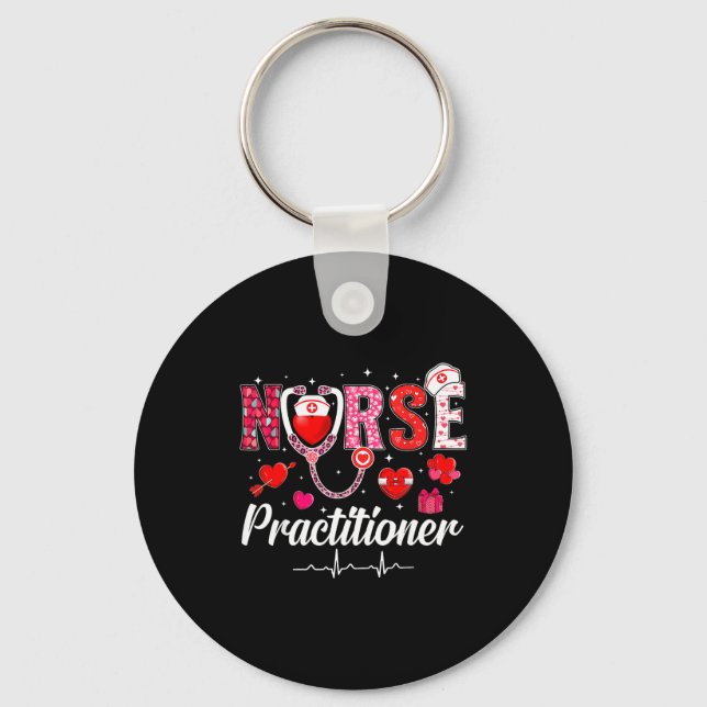 Valentines Nurse Practitioner Scrubs Nurse Life St Key Ring (Front)