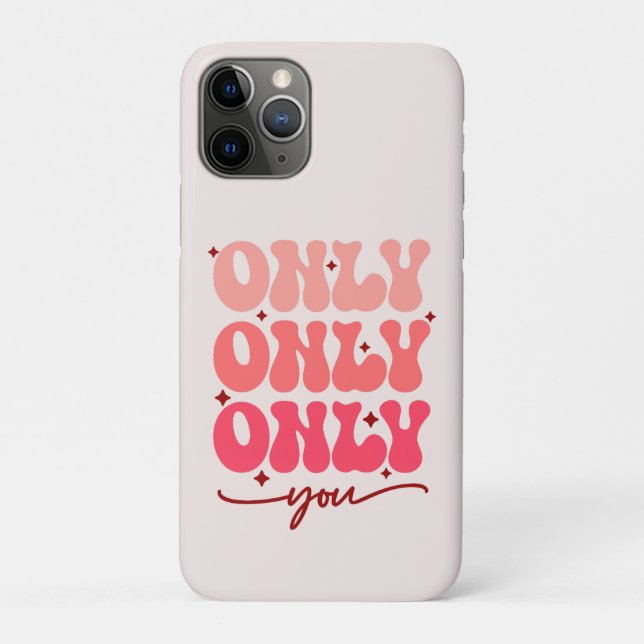 Valentine's Only You Case-Mate iPhone Case (Back)