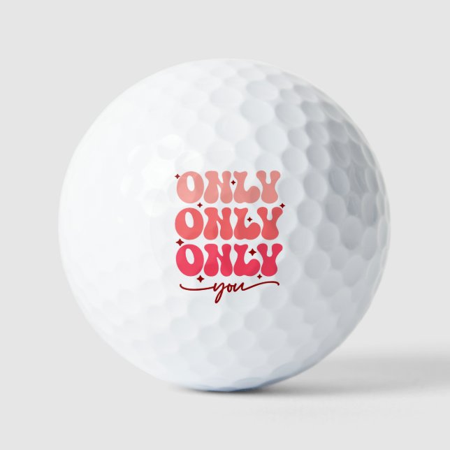 Valentine's Only You Golf Balls (Front)