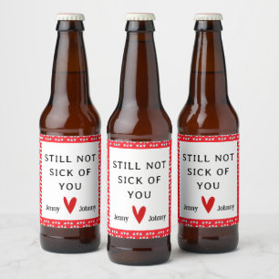 Valentines Personalized Beer Label,  Funny Quote  Beer Bottle Label