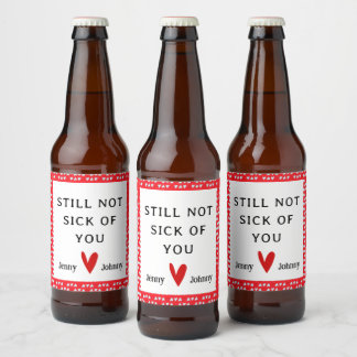 Valentines Personalized Beer Label,  Funny Quote  Beer Bottle Label