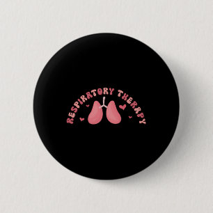 Valentines Respiratory Therapy Rt Nurse We Be-lung 6 Cm Round Badge