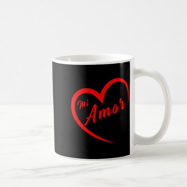 Valentines San Valentin Dia Del Amor Mi Amor My Lo Coffee Mug (Right)