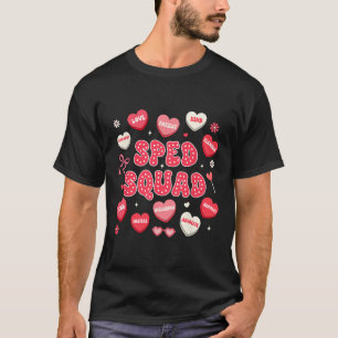 Valentines Team Sped Teacher Sped Squad Special Ed T-Shirt