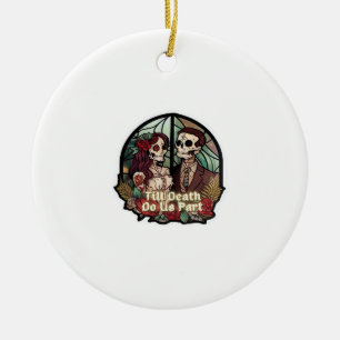 Valentines Till Death Do Us Part Classic Ceramic Tree Decoration