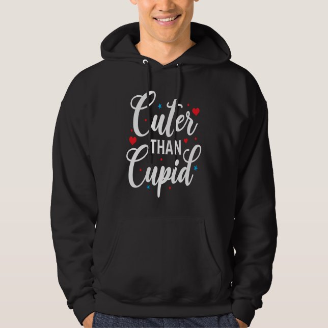 Valentineu2019s Day Cuter Than Cupid Hoodie (Front)