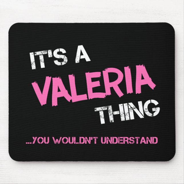 Valeria thing you wouldn't understand name mouse mat (Front)