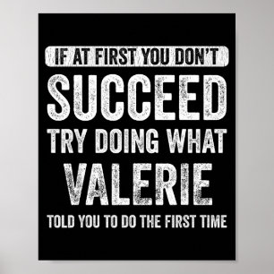 Valerie If At First You Don't Succeed Try Doing Wh Poster