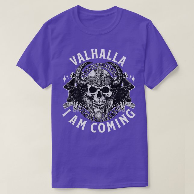 Valhalla I am coming T-Shirt (Design Front)