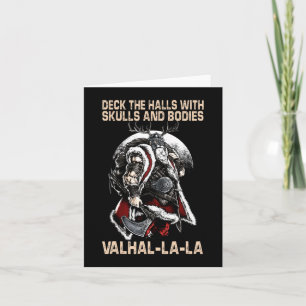 Valhalla-La Deck the halls with skulls and bodies Card