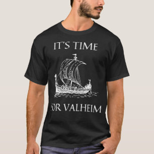 Valheim time T-Shirt
