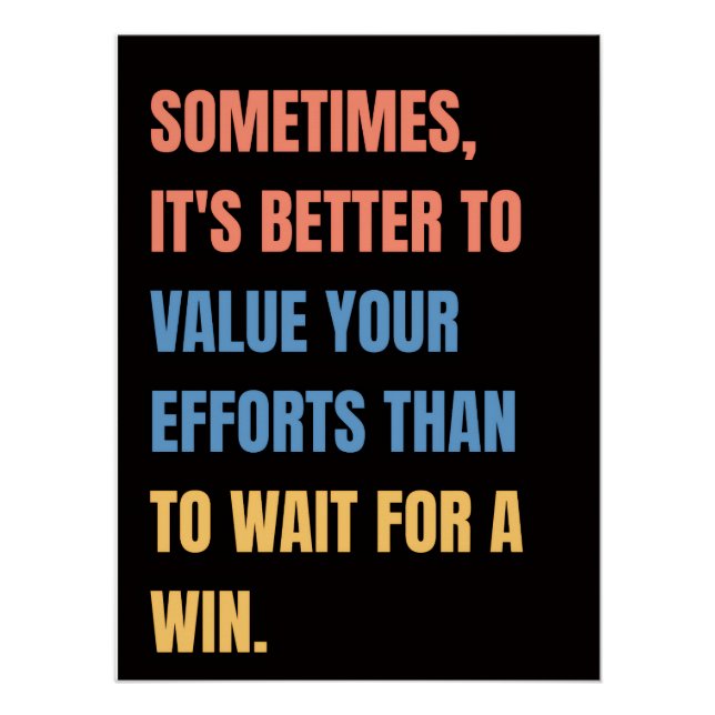 Validate Efforts Motivational Quote Poster (Front)