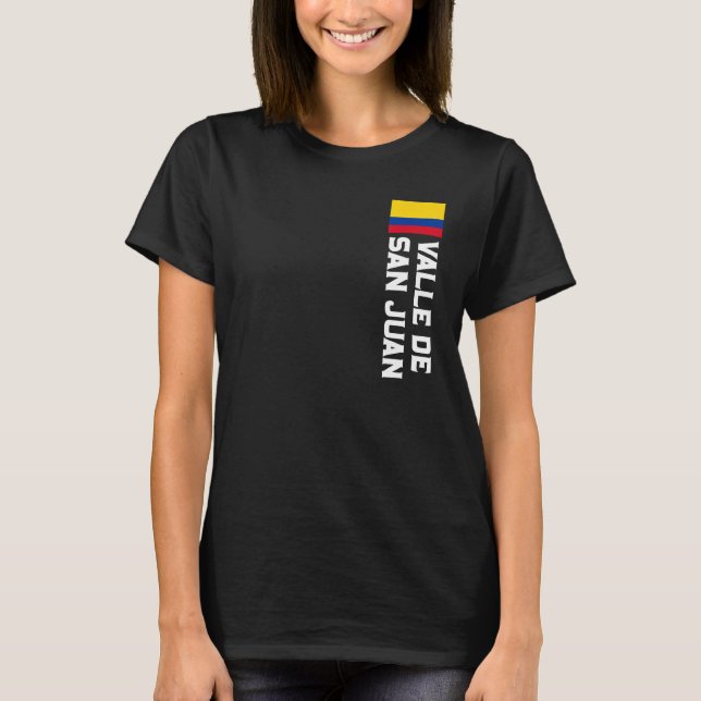 Valle de San Juan Colombia For Colombian Men Women T-Shirt (Front)