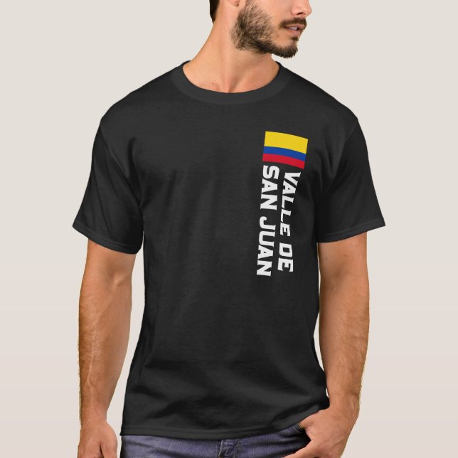 Valle de San Juan Colombia For Colombian Men Women T-Shirt (Front)