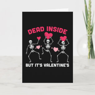 Valloween Valentines Dead Inside Funny Card