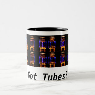 Valves / Vacuum Tubes Mug - Got Tubes?