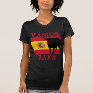 Vamos Rafa With Flag of Spain T-Shirt